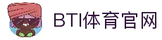 BTI体育-BTI体育官方网站